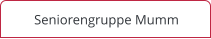 Seniorengruppe Mumm