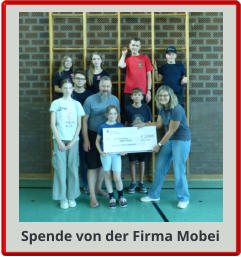 Spende von der Firma Mobei