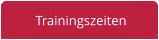 Trainingszeiten